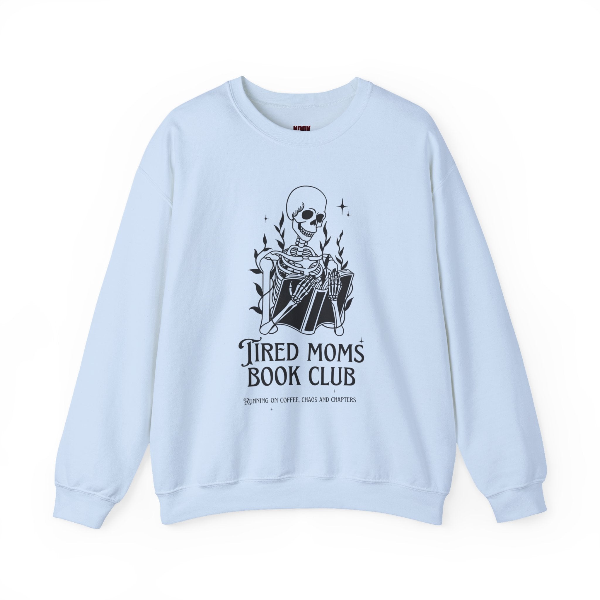 Tired Moms Book Club Sweatshirt