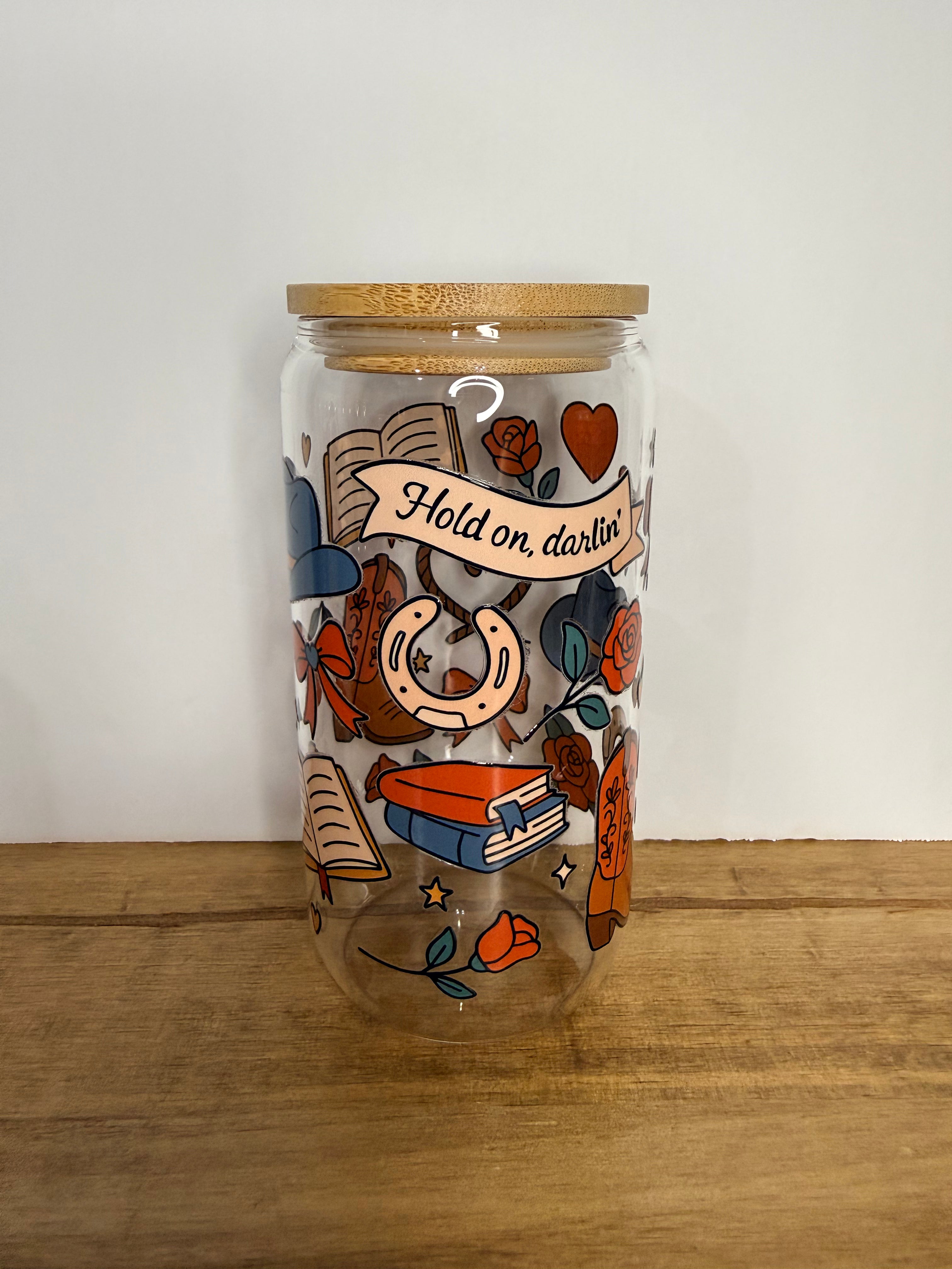 Hold on Darlin’ mug or tumbler